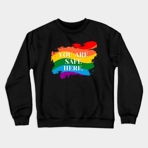 You Are Safe Here Paintbrush Crewneck Sweatshirt by casualism